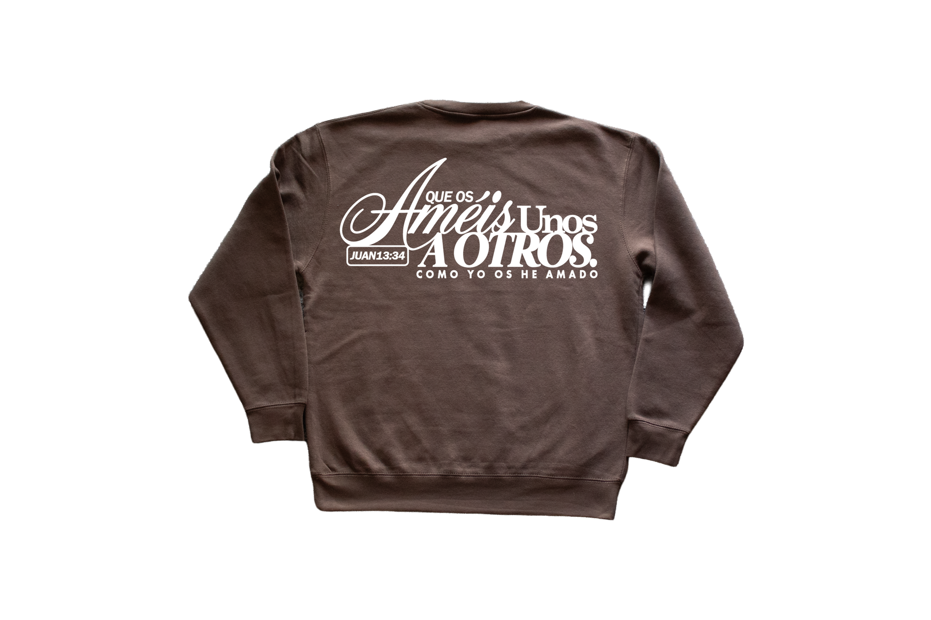 "Que os améis unos a otros; como yo os he amado" Crewneck